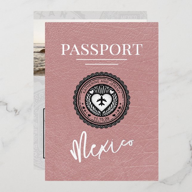 Dusty Rose Mexico Passport Wedding Folieneinladung (Vorderseite/Rückseite)