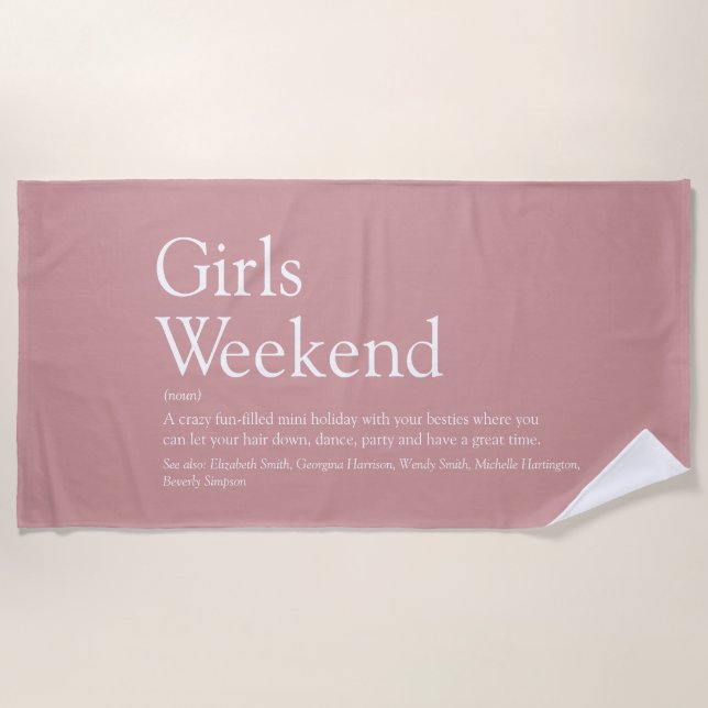 Dusty Rose Personalisiert Girls Weekend Definition Strandtuch (Vorderseite)