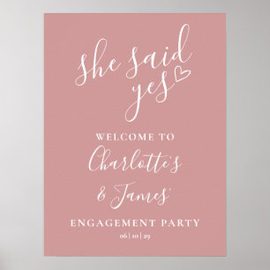 Dusty Rose sagte Yes Engagement Party Willkommensz Poster