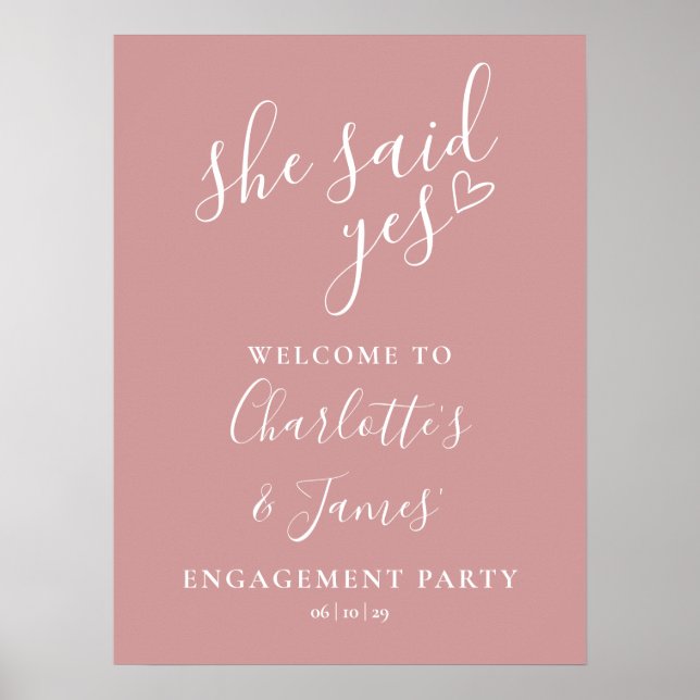 Dusty Rose sagte Yes Engagement Party Willkommensz Poster (Vorne)