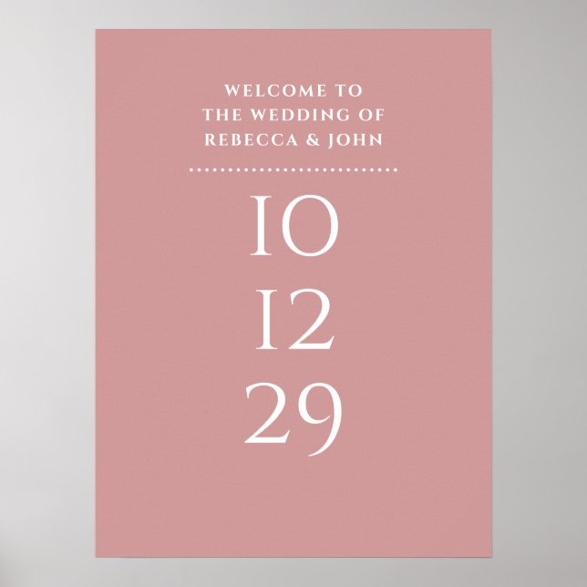 Dusty Rose Special Datum Hochzeit Begrüßungszeiche Poster (Vorne)