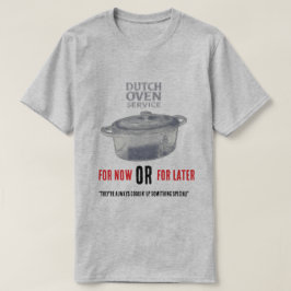 Dutch-Oven-Service T-Shirt