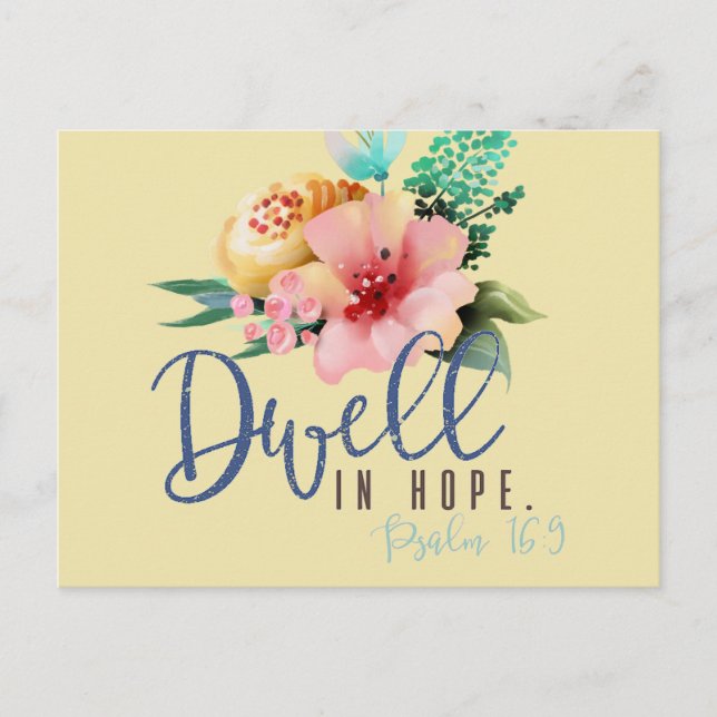 Dwell in Hope Verse Floral Postkarte (Vorderseite)