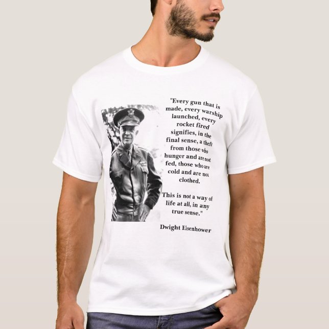 Dwight Eisenhower auf Krieg T-Shirt (Vorderseite)