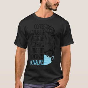 Dy Coffee Scrubs und Gummihandschuhe Messy Bun Cna T-Shirt