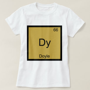 Dy - Doyle Lustiges Chemie-Element-Symbol T-Shirt