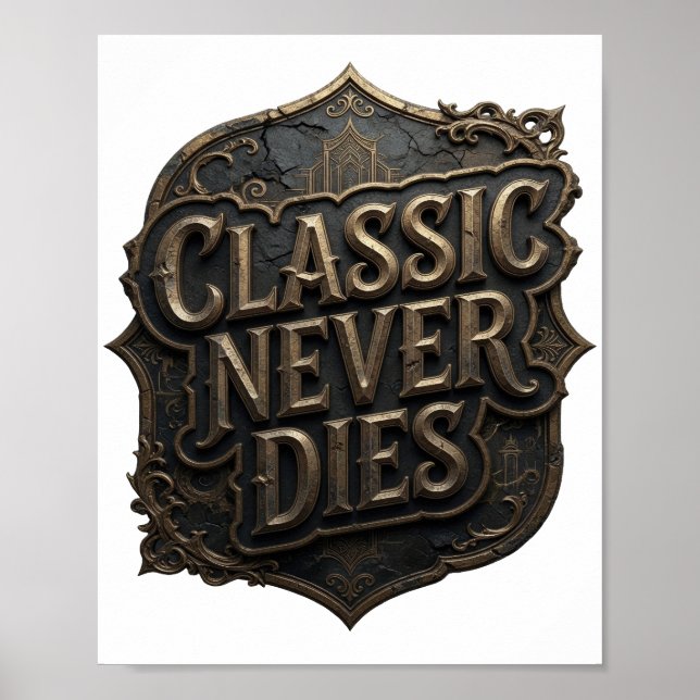 Dynamic Gold CLASSIC NEVER DIES Text Design Poster (Vorne)