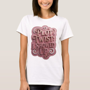 Dynamic Gold I SHOWED UP T-Shirt