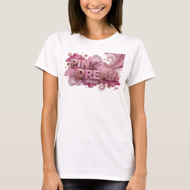Dynamisches Rosa PINK DREAM Custom T-Shirt (Vorderseite)