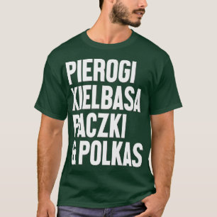 Dyngus Day polnischen Pierogi Kielbasa Paczki und T-Shirt