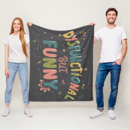 Dysfunktional, aber lustig fleecedecke