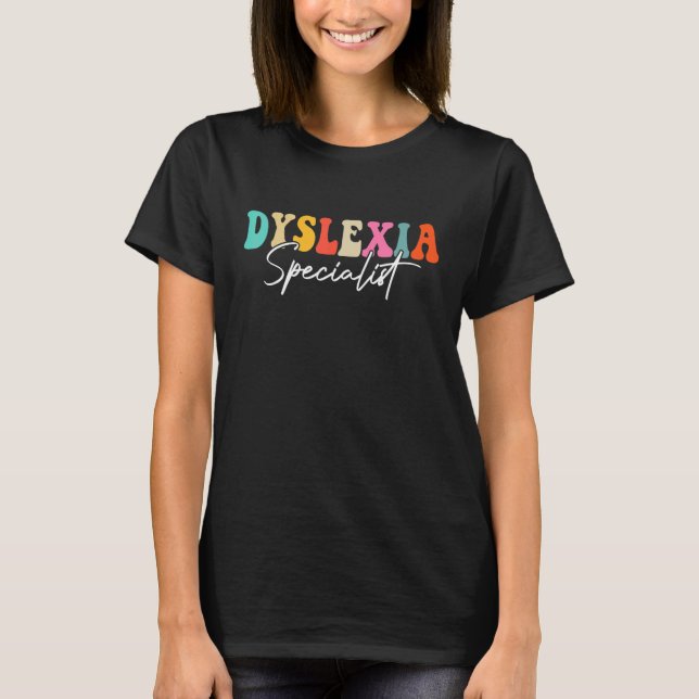 Dyslexia Specialist Teacher Dyslexia Interventioni T-Shirt (Vorderseite)