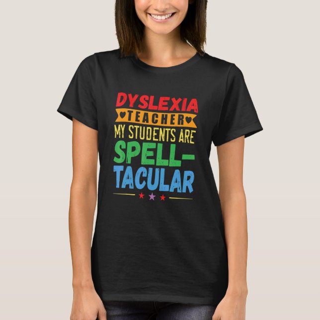 Dyslexia Teacher Awareness Dyslexic Reading Therap T-Shirt (Vorderseite)