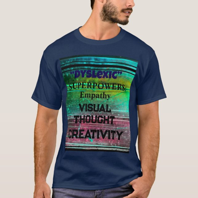 Dyslexic Superpowers T-Shirt (Devant)