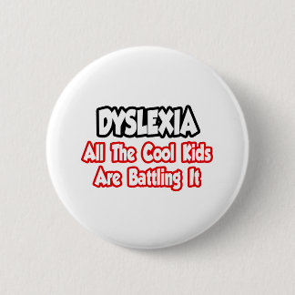 Dyslexie... Alle Coolen Kinder kämpfen dagegen Button