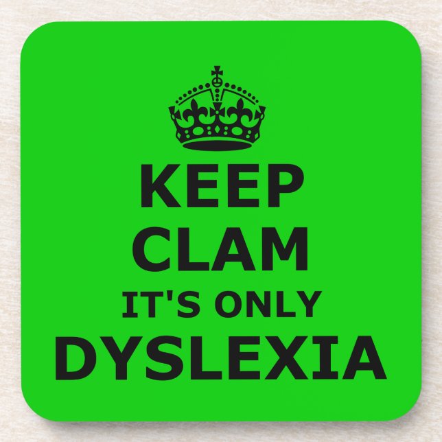 Dyslexie behalten Ruhe und machen weiter Untersetzer (Vorderseite)