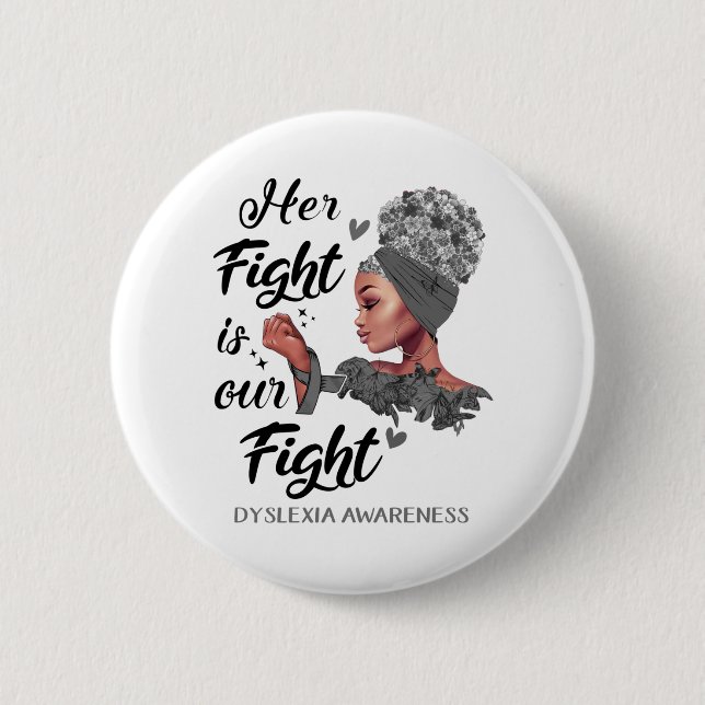 Dyslexie Bewusstsein ist ihr Kampf ist unser Kampf Button (Vorderseite)