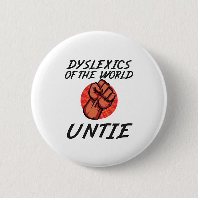 Dyslexie der Untie Funny Dyslexia-Geschenk Button (Vorderseite)