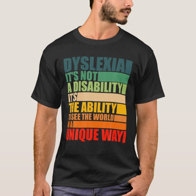 Dyslexie Es ist keine Behinderung Dyslexie Bewusst T-Shirt (Vorderseite)