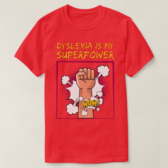 Dyslexie ist meine Supermacht am Ende T-Shirt (Design vorne)