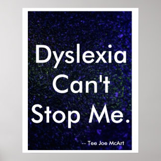 "Dyslexie kann mich nicht aufhalten" Poster