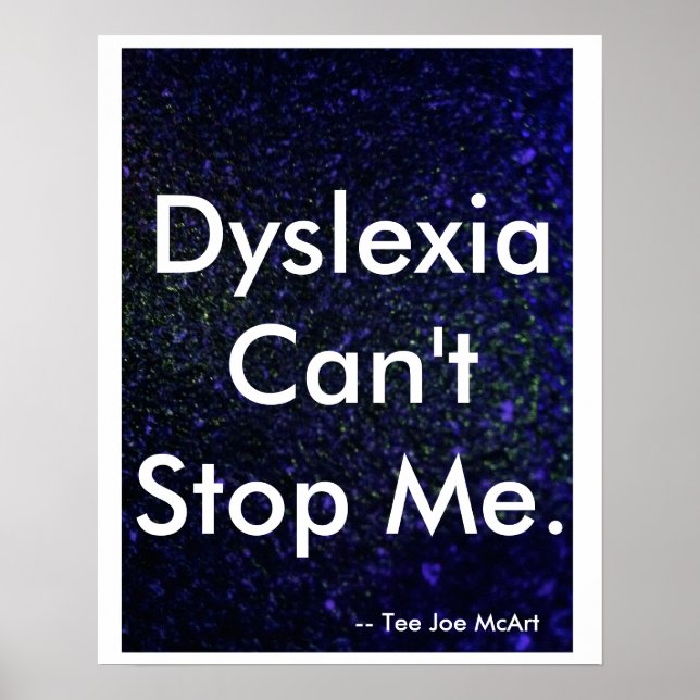 "Dyslexie kann mich nicht aufhalten" Poster (Vorne)
