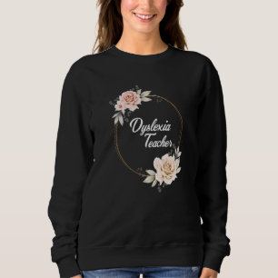 Dyslexie Lehrer Dyslexie Dyslexie Interve Sweatshirt