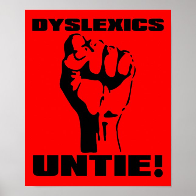 Dyslexie Untie Funny Poster Sign (Vorne)
