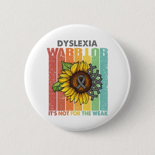 Dyslexie Warrior Es ist nicht für die Schwäche Button (Vorderseite)