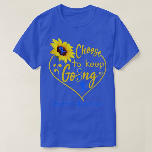 Dystonie-Bewusstsein Behalte T-Shirt (Design vorne)