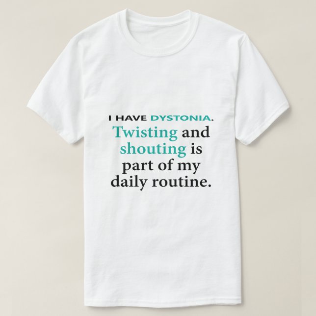 Dystonie - Drehung und Ausruf T-Shirt (Design vorne)