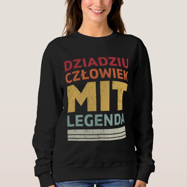 Dziadziu Legenda Polish Grandpa Sweatshirt (Vorderseite)