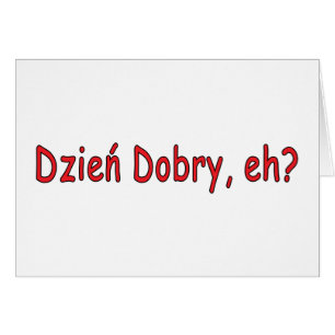 Dzien Dobry, hein ?