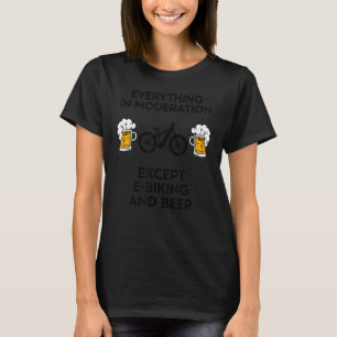 E Bike Bikes Electric E Biking MTB Biker und Bier T-Shirt
