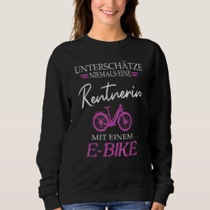 E Bike Fahrrad Grandma Rad Mountain Bike Pensi Sweatshirt