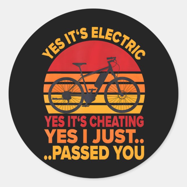 E-Bike Ja, es ist Strom und Heizung gerade vorbei Runder Aufkleber (Vorderseite)