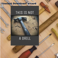E-CARD Funny Vatertag "Not a Drill" Vater Joke