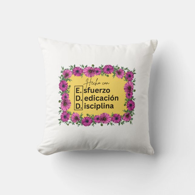 E.D.D. Esfuerzo, Dedicación, Disciplina Pillow Kissen (Vorderseite)