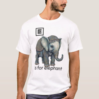 E est pour Elephant T-shirt
