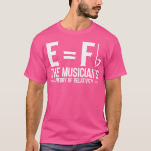 E Fb Die Theorie Der Relativität Des Musikers Klav T-Shirt