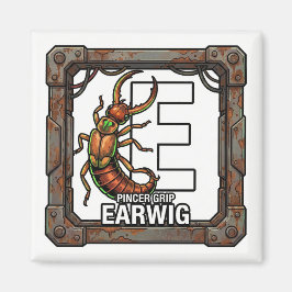 E is for Earwig – GTA Style ABC Learning Magnet