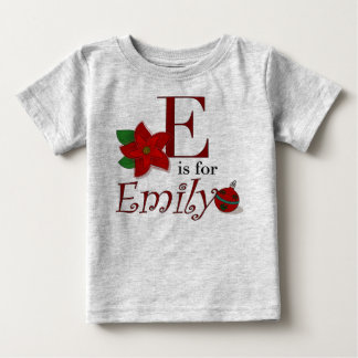 E ist für Emily, Baby's First Christmas T - Shirt