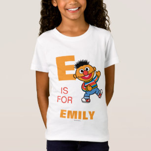 E ist für Ernie   Name hinzufügen T-Shirt