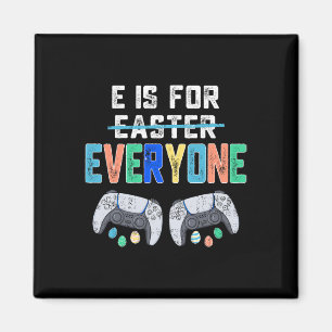 E ist für jeden Ostern Gamer Spaß Gaming Männer Ju Magnet