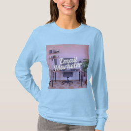 E-Mail-Marketer Karriere T - Shirt