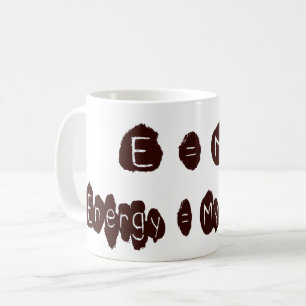 E = MC2 KAFFEETASSE