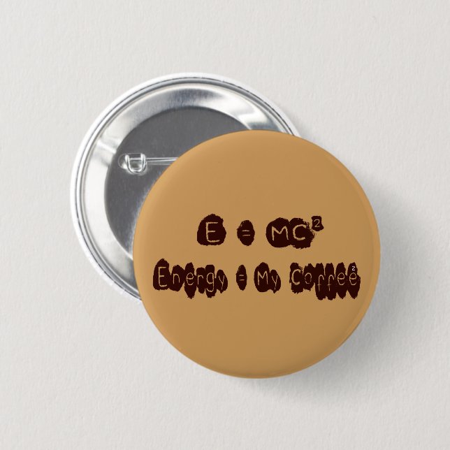 E=MC-Kaffee Button (Vorne & Hinten)