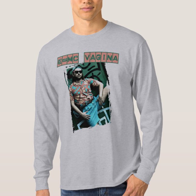 e=mcvagina T-Shirt (Vorderseite)