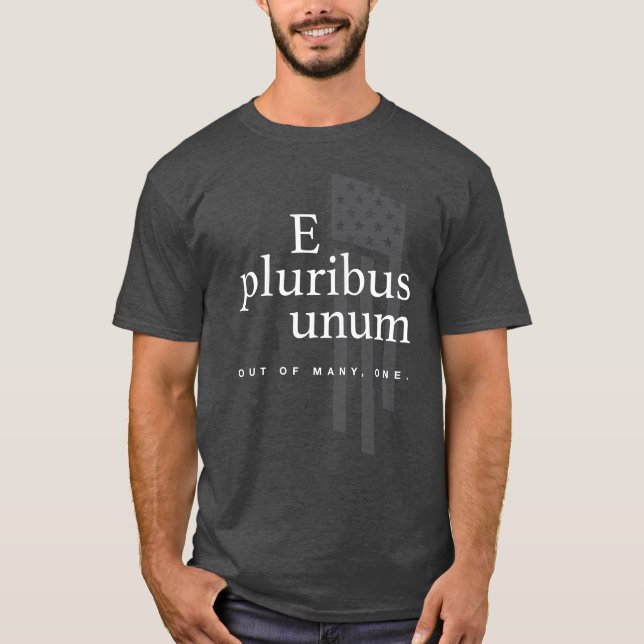 E Pluribus Unum T - Shirt (Vorderseite)