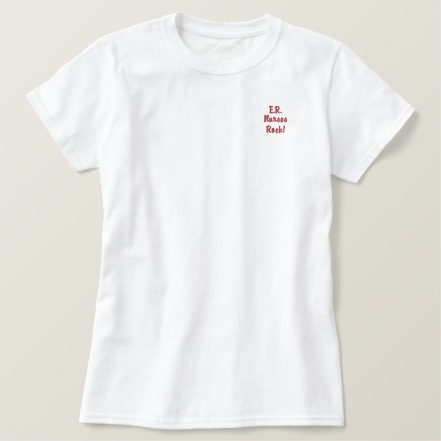 E.R. Nurses Rock! Besticktes T-Shirt (Design vorne)